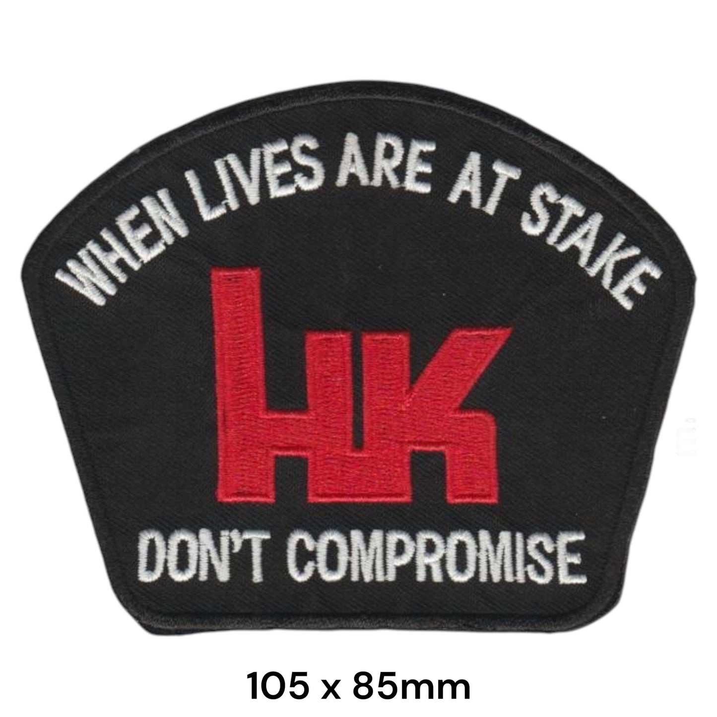 Heckler & Koch HK When Lives Are At Stake Don't Compromise Embroidered Patch 105x85mm black red white