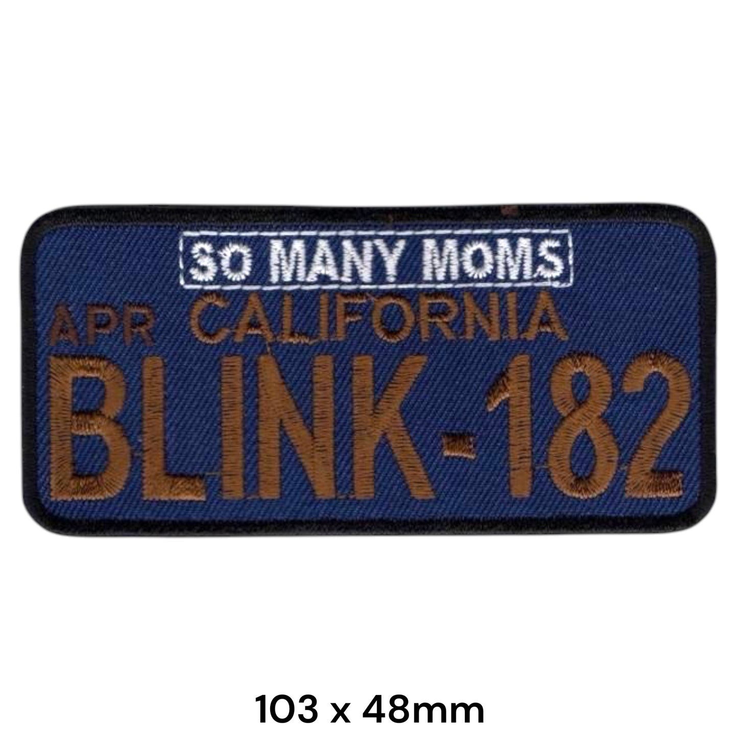 Blink-182 California License Plate So Many Moms Rectangular Embroidered Patch 103x48mm – Blue, Gold/Brown & White/Black