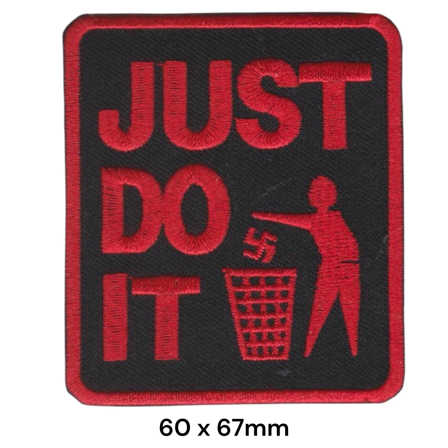 Just Do It Anti-Nazi Trash Embroidered Patch Iron-On Sew-On Anti-Fascist Political Statement Punk Jacket Badge