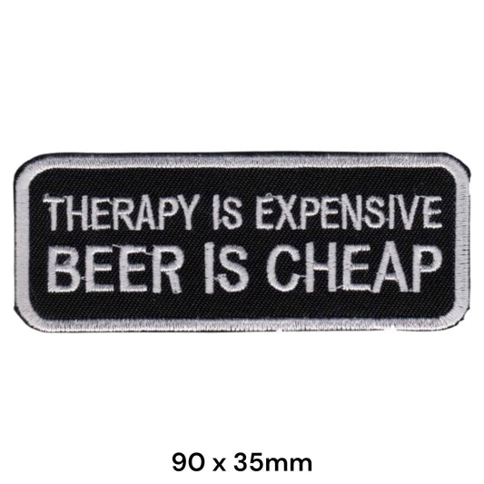 Therapy Is Expensive Beer Is Cheap Embroidered Patch 90x35mm black white