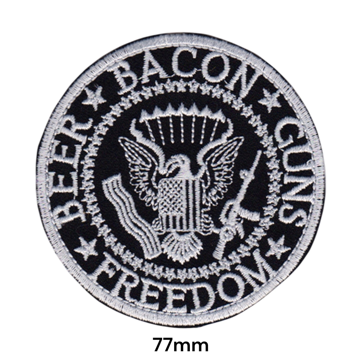 Beer Bacon Guns Freedom Embroidered Patch 77mm round black white silver