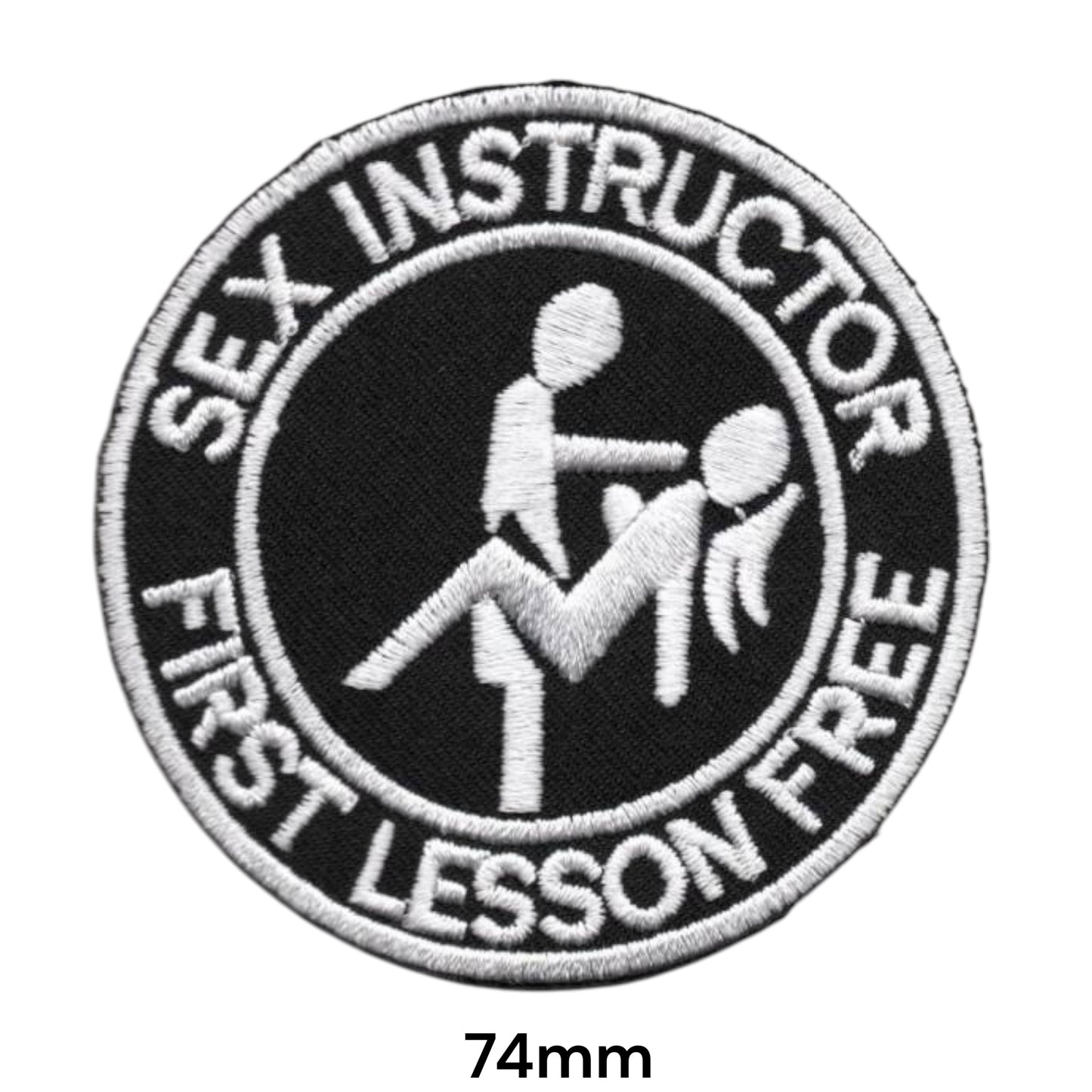 Sex Instructor First Lesson Free Embroidered Patch 74mm Round – Black & White
