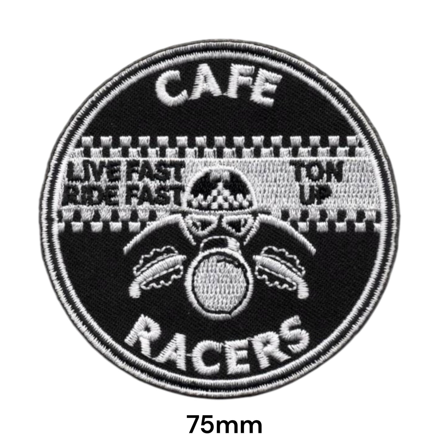 Cafe Racers Live Fast Ride Fast Ton Up Embroidered Patch 75mm Round – Black, White & Silver